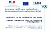 Deuxième conférence nationale du Réseau européen des migrations (REM) Evolution de la délivrance des visas : quelles inflexions dans la politique d’immigration.