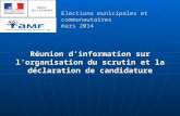 Réunion d’information sur l’organisation du scrutin et la déclaration de candidature Elections municipales et communautaires mars 2014.