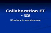 Collaboration ET - ES Résultats du questionnaire.