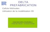 DELTA PREFABRICATION Cellule Méthodes Utilisation de la modélisation 3D " Pots de Fleurs " Grand Format Cave de GAN ( Pyrénées ) " Pots de Fleurs " Grand.