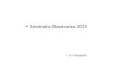 Séminaire Observance 2014 Dr F Renaudin. DEFINIR Observance Persistance Adhérence thérapeutique.