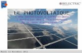 LE PHOTOVOLTAIQUE « Une technologie à intégrer dans l’évolution des infrastructures de réseaux électriques. » Mardi 13 Novembre 2012.