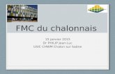 FMC du chalonnais 15 janvier 2015 Dr PHILIP Jean-Luc USIC CHWM Chalon sur Saône.