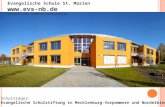 Schulträger: Evangelische Schulstiftung in Mecklenburg-Vorpommern und Nordelbien Evangelische Schule St. Marien  Christliche Gemeinschaftsschule.
