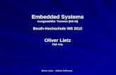 Oliver Lietz – Mobile Software Embedded Systems Ausgewählte Themen (ES-M) Beuth-Hochschule WS 2010 Oliver Lietz Dipl.-Ing.