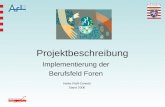 Projektbeschreibung Implementierung der Berufsfeld Foren Heike Pfaff-Cimiotti Stand 2006.