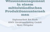 Wissensmanagement in einem mittelständischen Produktionsunternehmen Diplomarbeit BA-Horb KMN Direktmarketing GmbH Marc Drögsler.