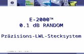 © DIAMOND SA / VM/vc / 02/00 / 1 E-2000 TM 0.1 dB RANDOM Präzisions-LWL-Stecksystem.