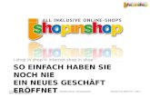 SO EINFACH HABEN SIE NOCH NIE EIN NEUES GESCHÄFT ERÖFFNET i-shop in shop = internet-shop in shop © Seminar-Shop GmbH – Salzburg 2009 – All rights reserved.