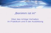 Benimm ist in! Über das richtige Verhalten im Praktikum und in der Ausbildung Wuppertaler Hauptschulmodell.