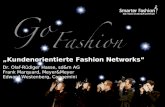 Kundenorientierte Fashion Networks Dr. Olaf-Rüdiger Hasse, sd&m AG Frank Marquard, Meyer&Meyer Edward Westenberg, Capgemini.