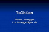 Tolkien Thomas Honegger t.m.honegger@gmx.de. Digitale Bibliothek: aufgrund technischer Probleme verzögert sich die Einstellung der PP- Präsentationen.
