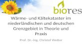 Wärme- und Kältekataster im niederländischen und deutschen Grenzgebiet in Theorie und Praxis Prof. Dr.-Ing. Christof Wetter.