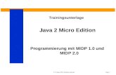 Page: 1© S. Rupp, 2003, Symbian_j2me.ppt Java 2 Micro Edition Trainingsunterlage Programmierung mit MIDP 1.0 und MIDP 2.0.