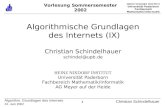 HEINZ NIXDORF INSTITUT Universität Paderborn Fachbereich Mathematik/Informatik 1 Algorithm. Grundlagen des Internets 24. Juni 2002 Christian Schindelhauer.