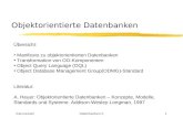 KarczewskiDatenbanken II1 Objektorientierte Datenbanken Übersicht: Manifesto zu objektorientierten Datenbanken Transformation von OO-Komponenten Object