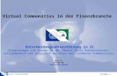 Maria TarassenkoGruppe 1 Virtual Communities in der Finanzbranche Entscheidungsunterstützung in VC (Erwartungen von Kunden in den Phasen eines Kaufprozesses,