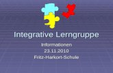 Integrative Lerngruppe Informationen23.11.2010Fritz-Harkort-Schule.