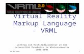 19.01.20011 Vortrag zum Multimediaseminar an der Universität Osnabrück im Wintersemester 2000/2001 Virtual Reality Markup Language - VRML.