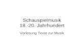 Schauspielmusik 18.-20. Jahrhundert Vorlesung Texte zur Musik.