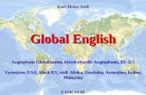 Global English FASK SS 08 Karl-Heinz Stoll Anglophone Globalization, Interkulturelle Anglophonie, EU-EN Varietäten (USA, Black EN, südl. Afrika, Ostafrika,