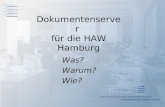 Dokumentenserver f¼r die HAW Hamburg Was? Warum? Wie?