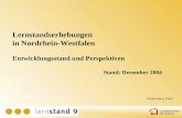 Lernstandserhebungen in Nordrhein-Westfalen Entwicklungsstand und Perspektiven Stand: Dezember 2004 Dobbelstein, Peek.