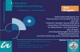 Das Projekt Verbundstudiengang der Technischen Universität Ilmenau und der Friedrich Schiller Universität Jena Innovative Produktentwicklung im Maschinen-