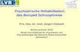 Psychiatrische Rehabilitation: das Beispiel Schizophrenie Priv.-Doz. Dr. med. Jürgen Zielasek Wintersemester 2010 Klinik und Poliklinik für Psychiatrie.