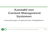 Chart 1 © E. F. Heinold, Heinold, Spiller & Partner Unternehmensberatung GmbH 2003 Auswahl von Content Management Systemen Voraussetzungen, Vorgehensweise,
