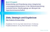 Bremen, 21.01.2005 BLK-Projekt Länderübergreifendes Studium.... BLK-Projekt Länderübergreifendes Studium zur Erprobung und Evaluierung modularer Studiengänge.