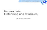 Universität Dortmund Datenschutzbeauftragter Datenschutz- Einführung und Prinzipien Dr. Kai-Uwe Loser.