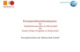 Kooperationskompass für Städte/Gemeinden & Wirtschaft für Smart Cities Projekte in Österreich Energieinstitut der Wirtschaft GmbH 1.