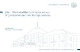 Kommunikations-, Informations- und Medienzentrum KIM - Werkstattbericht über einen Organisationsentwicklungsprozess dbv Sektion 4 Tübingen 10./11.04.2013.