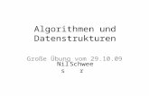 Algorithmen und Datenstrukturen Große Übung vom 29.10.09 NilsSchweer.