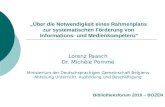 Über die Notwendigkeit eines Rahmenplans zur systematischen Förderung von Informations- und Medienkompetenz Lorenz Paasch Dr. Michèle Pommé Ministerium.