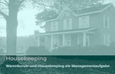 Housekeeping Warenkunde und Housekeeping als Managementaufgabe.