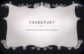 FRANKFURT Deutschland Reisezeil Frankfurt. FRANKFURT - STADT PRÄSENTATION.