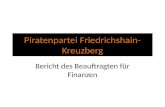 Piratenpartei Friedrichshain- Kreuzberg Bericht des Beauftragten für Finanzen.