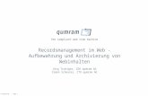 © qumram AG - Page 1 the compliant web time machine Recordsmanagement im Web - Aufbewahrung und Archivierung von Webinhalten Jürg Truniger, COO qumram.