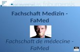 Fachschaft Medizin - FaMed Fachschaft de médecine - FaMed