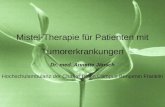 Mistel-Therapie für Patienten mit Tumorerkrankungen Dr. med. Annette Jänsch Hochschulambulanz der Charite Berlin Campus Benjamin Franklin.