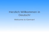 Herzlich Willkommen in Deutsch! Welcome to German!