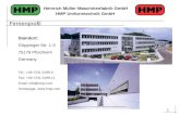 1 Heinrich Müller Maschinenfabrik GmbH HMP Umformtechnik GmbH Firmenprofil Standort: Göppinger Str. 1-3 75179 Pforzheim Germany Tel.: +49-7231-3199-0 Fax:
