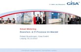 © 2010 GISA GmbH | Leipziger Chaussee 191 a | 06112 Halle (Saale) |  Smart Metering Branchen- & IT-Prozesse im Wandel Robert Buschmann, Gisa.
