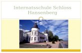 Internatsschule Schloss Hansenberg. Inhalt Standort Schule Profil Internat Freizeit.
