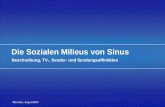 München, August 2001 Die Sozialen Milieus von Sinus Beschreibung, TV-, Sender- und Sendungsaffinitäten.