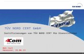 TNC/Servicequalität/Brandmaier 1 Web Cast Hannover, 25.06.13 Zertifizierungen von TÜV NORD CERT für Dienstleister TÜV NORD CERT GmbH.
