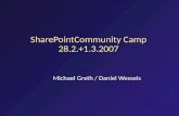 Michael Greth / Daniel Wessels. Entwicklung der SharePoint Technologie SharePoint Team Services 1.0 Content Management Server 2002 SharePoint Portal.