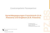 Zusatzangebote Passepartout Sprachbegegnungen Französisch (3./4. Klassen) und Englisch (5./6. Klassen) PP-Weiterbildung 28./29. November 2013 Brigitta.